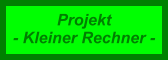 Projekt - Kleiner Rechner -